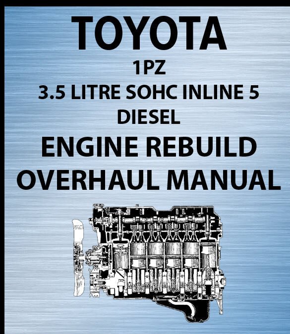 TOYOTA_1PZ_3-5L_SOHC_5_CYL_DIESEL_ENGINE_REBUILD_2025_copy_1024x1024.jpg Toyota 1PZ (3.5L Inline-5 Diesel) Engine